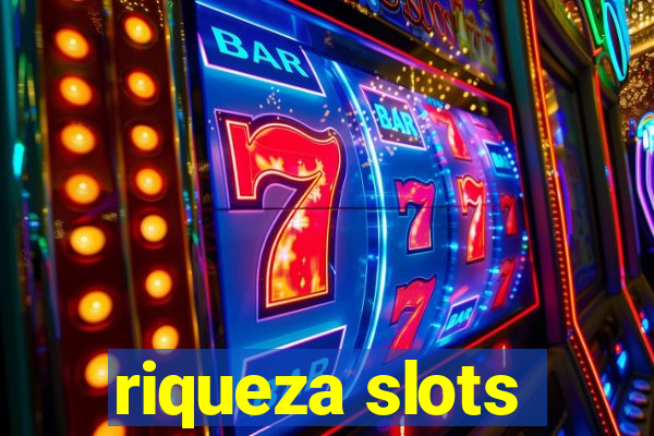 riqueza slots